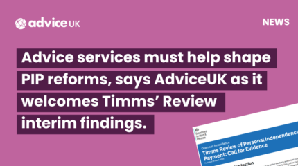 Any cuts to PIP could push advice services beyond breaking point, warns AdviceUK.